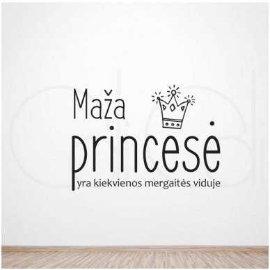 Lipdukas mergaitės kambariui „Maža princesė“ Lipdukas mergaitės kambariui „Maža princesė“