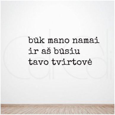 Interjero lipdukas „Būk mano namai“ 1 Interjero lipdukas „Būk mano namai“ 1