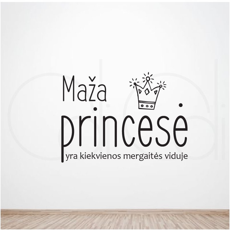 Lipdukas mergaitės kambariui „Maža princesė“ Lipdukas mergaitės kambariui „Maža princesė“
