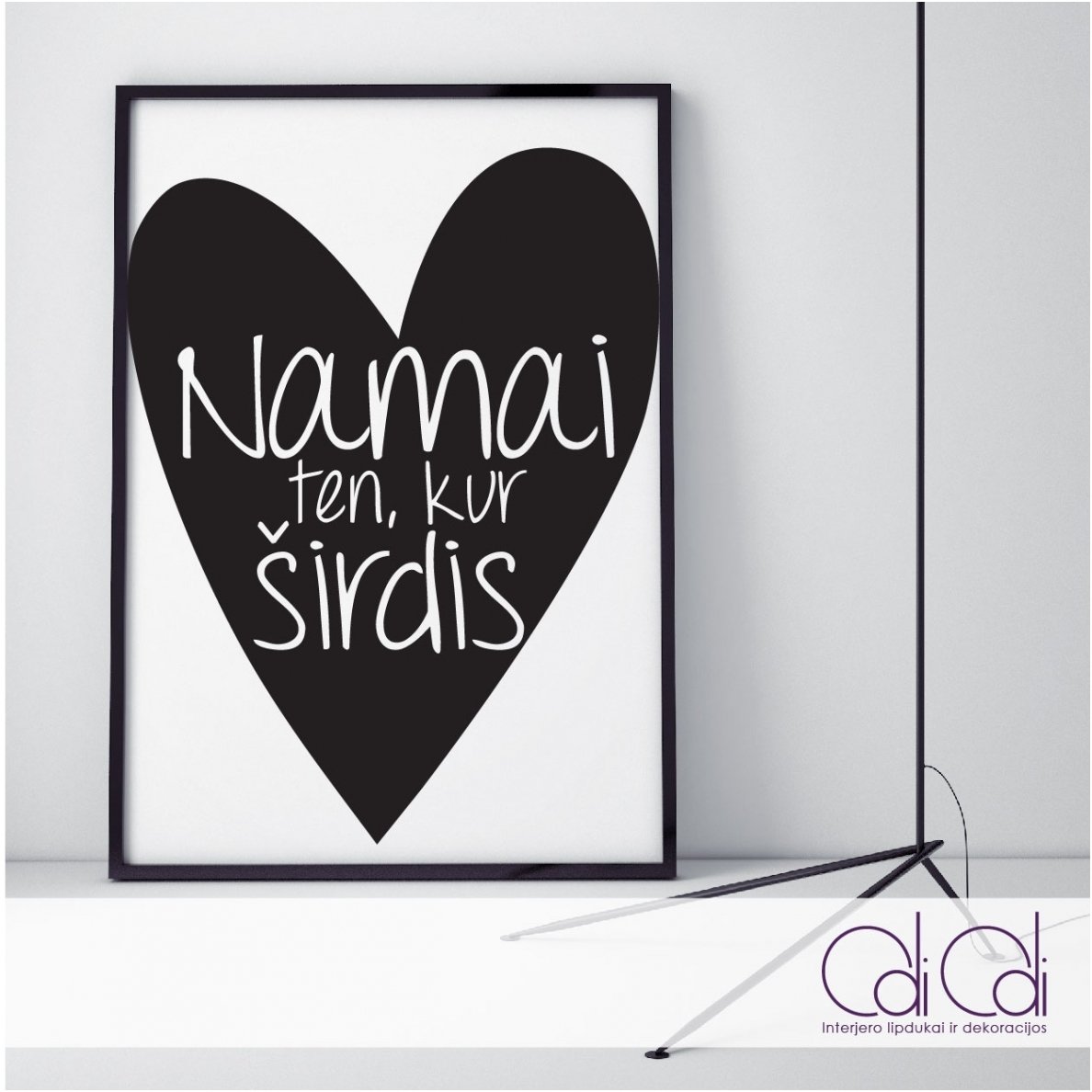 Plakatas „Namai ten, kur širdis“