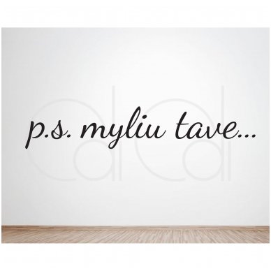 Lipdukas miegamajam „P.s. myliu tave…“ klasikinis Lipdukas miegamajam „P.s. myliu tave…“ klasikinis