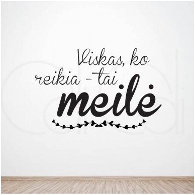 Sienos lipdukas „Viskas, ko reikia“ Sienos lipdukas „Viskas, ko reikia“
